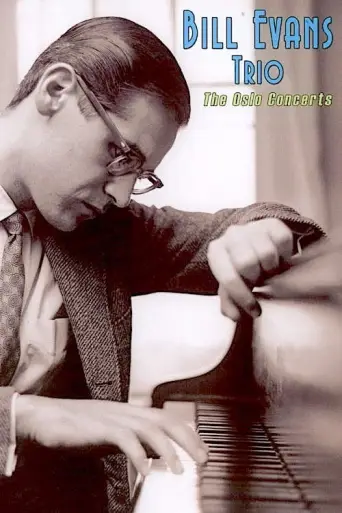 Bill Evans Trio: The Oslo Concerts (2007) poster